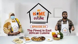 The Finest In The East African Cuisine | Episode 4