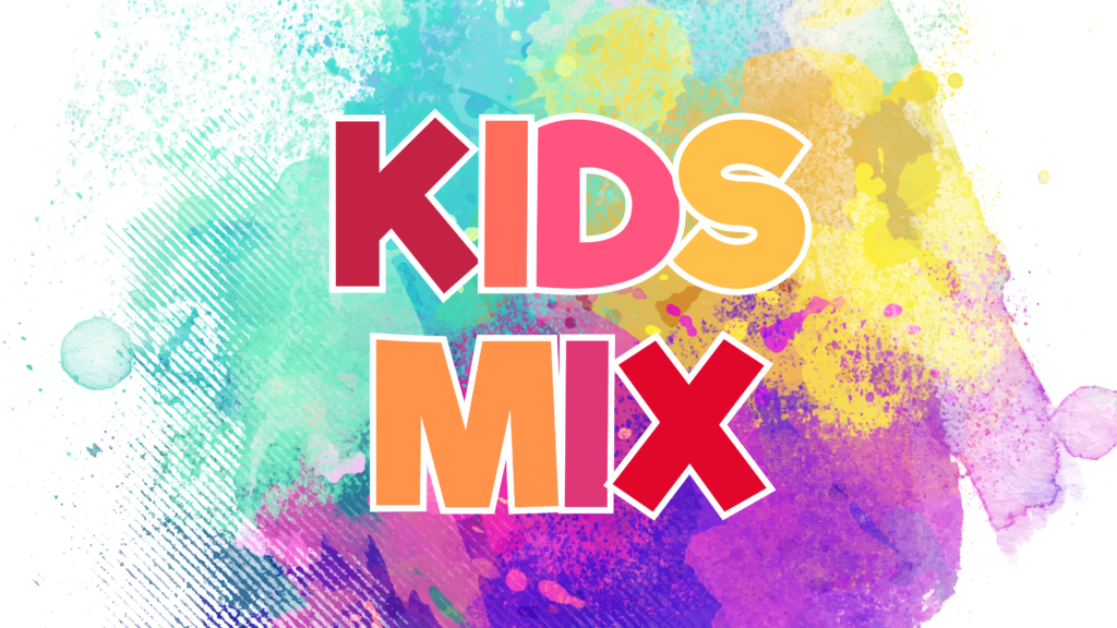 Kids Mix