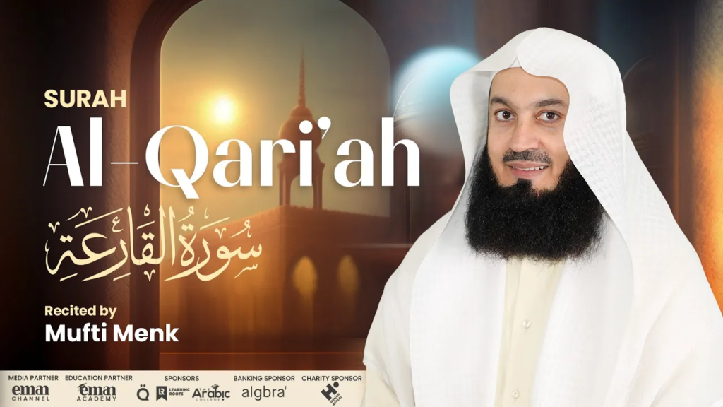 Surah Al-Qariaah | Mufti Menk